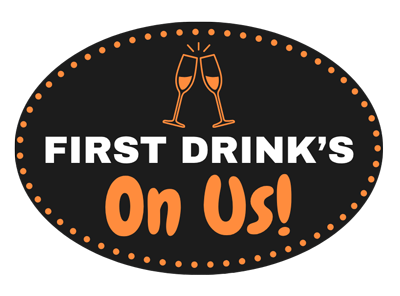 Receive A drink on us for your whole party!